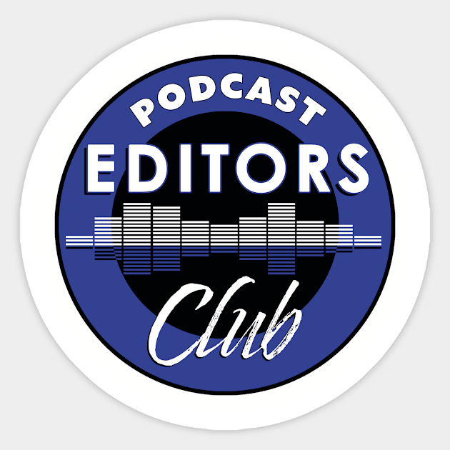 Podcast Editors Club Sticker by Podcast Editors Club